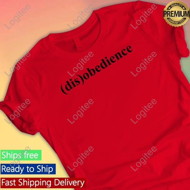 (Dis)Obedience Shirt